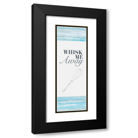Whisk Me Away Black Modern Wood Framed Art Print with Double Matting by Ritter, Gina