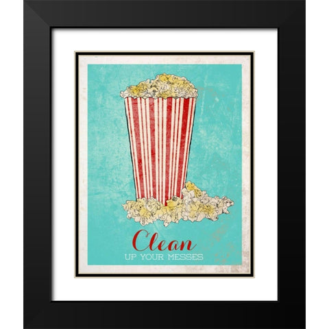 Clean Up Your Messes Black Modern Wood Framed Art Print with Double Matting by SD Graphics Studio