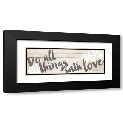 Do All Things with Love Black Modern Wood Framed Art Print with Double Matting by Marie, Addie