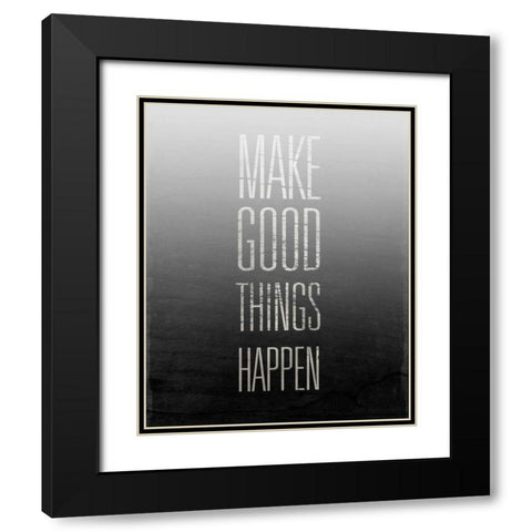Make Things Happen Black Modern Wood Framed Art Print with Double Matting by SD Graphics Studio