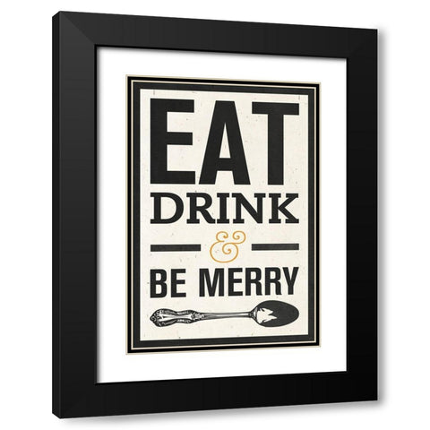 Eat Drink Black Modern Wood Framed Art Print with Double Matting by SD Graphics Studio