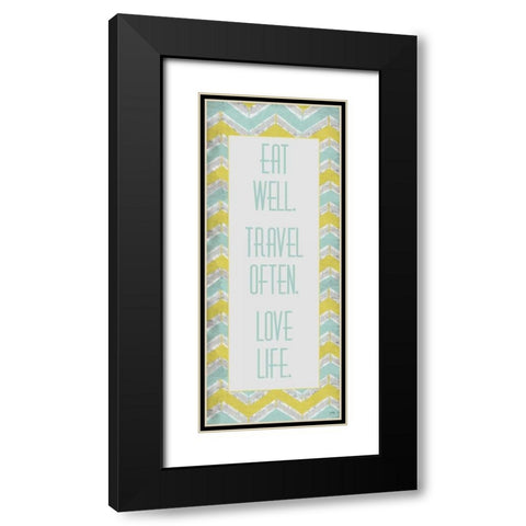 Eat Well. Travel Often. Black Modern Wood Framed Art Print with Double Matting by Medley, Elizabeth