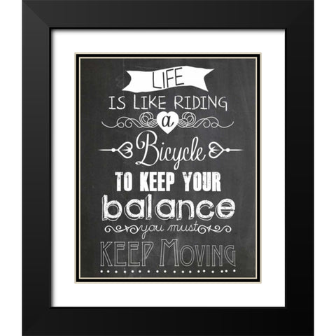 Life is like Riding a bicycle Black Modern Wood Framed Art Print with Double Matting by Schoen, Claudia