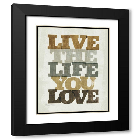 Live and Love I Black Modern Wood Framed Art Print with Double Matting by Mullan, Michael