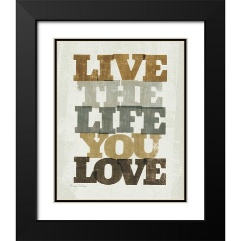 Live and Love I Black Modern Wood Framed Art Print with Double Matting by Mullan, Michael