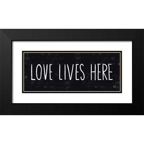 Love Lives Here Black Modern Wood Framed Art Print with Double Matting by Mullan, Michael