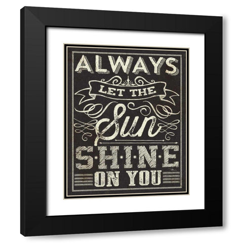 Chalk Quotes I Black Modern Wood Framed Art Print with Double Matting by Pela Studio