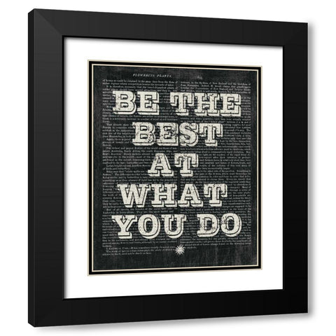 Be the Best Floral Chalk Black Modern Wood Framed Art Print with Double Matting by Hershey, Moira