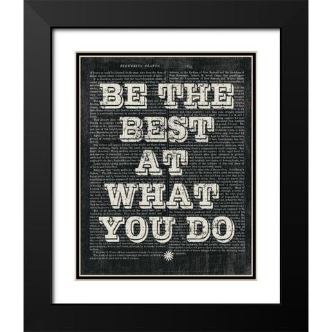 Be the Best Floral Chalk Black Modern Wood Framed Art Print with Double Matting by Hershey, Moira