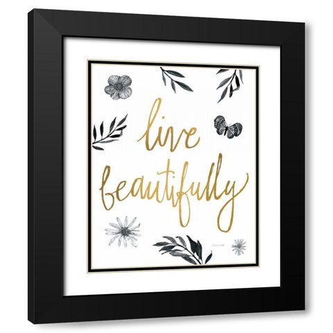 Live Beautifully BW Black Modern Wood Framed Art Print with Double Matting by Miller, Sara Zieve