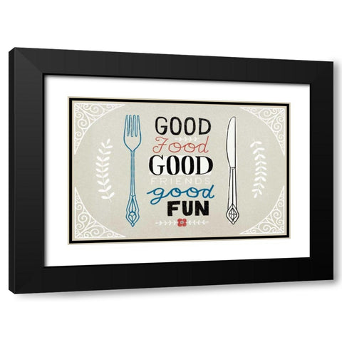 Good Food Friends Fun Horizontal Black Modern Wood Framed Art Print with Double Matting by Towne, Oliver