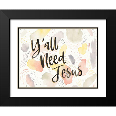 Meadow Breeze VII Yall Need Jesus Black Modern Wood Framed Art Print with Double Matting by Marshall, Laura