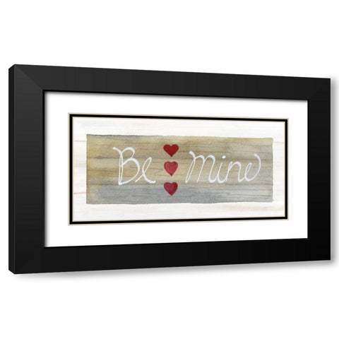 Rustic Valentine Be Mine Black Modern Wood Framed Art Print with Double Matting by McKenna, Kathleen Parr