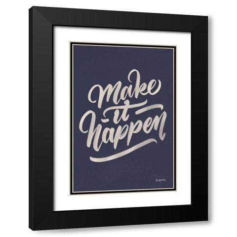 Make it Happen Black Modern Wood Framed Art Print with Double Matting by Thorns, Becky