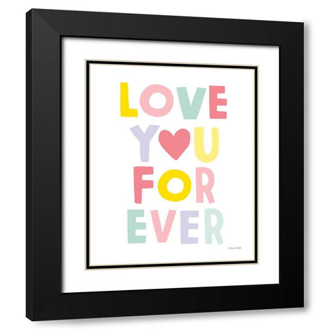 Love You Forever Black Modern Wood Framed Art Print with Double Matting by Kelle, Ann