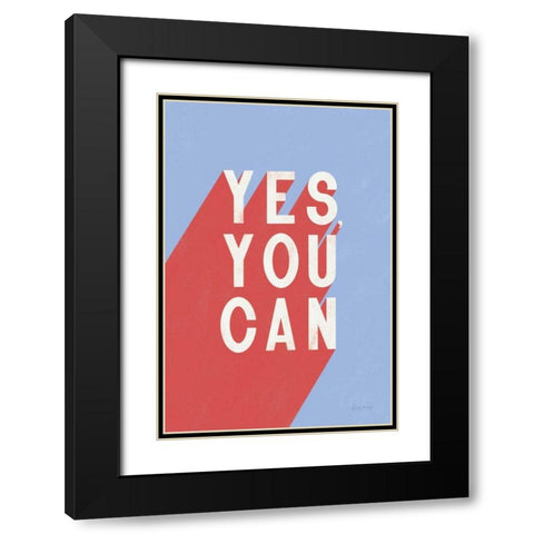 Yes You Can Black Modern Wood Framed Art Print with Double Matting by Thorns, Becky