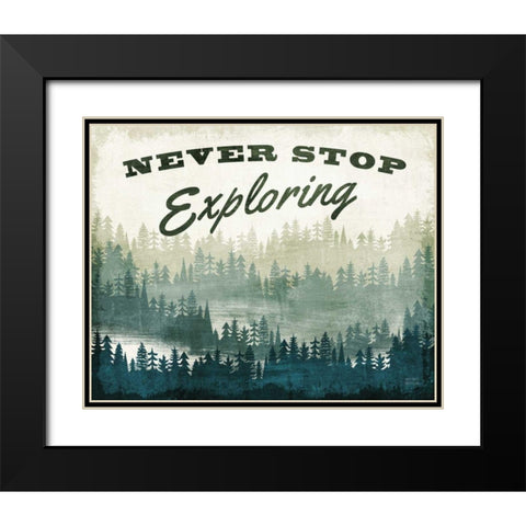 Never Stop Exploring Black Modern Wood Framed Art Print with Double Matting by Mullan, Michael