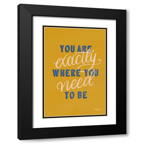 Encouraging Words - Exactly Black Modern Wood Framed Art Print with Double Matting by Thorns, Becky