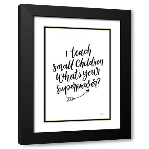 Teachers I Black Modern Wood Framed Art Print with Double Matting by Thorns, Becky