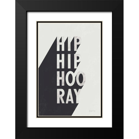 Hip Hip Hooray BW Black Modern Wood Framed Art Print with Double Matting by Thorns, Becky