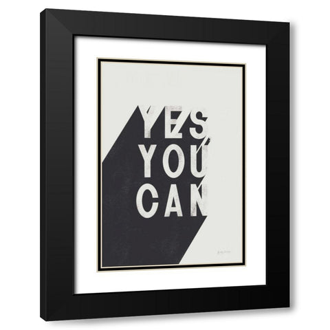 Yes You Can BW Black Modern Wood Framed Art Print with Double Matting by Thorns, Becky