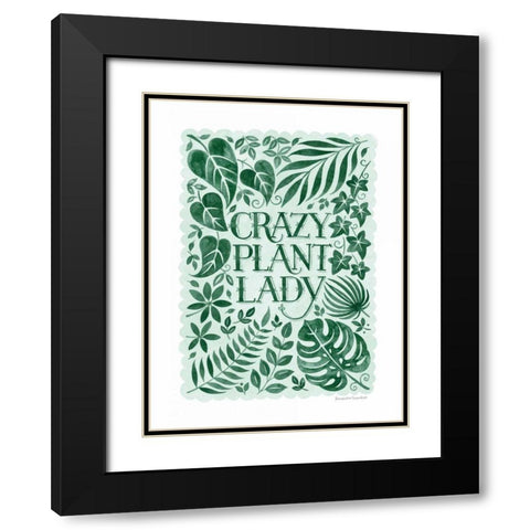 Crazy Plant Lady Black Modern Wood Framed Art Print with Double Matting by Snowdon, Alexandra