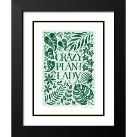 Crazy Plant Lady Black Modern Wood Framed Art Print with Double Matting by Snowdon, Alexandra