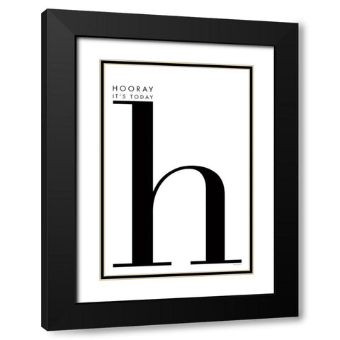 Hooray for H on White Black Modern Wood Framed Art Print with Double Matting by Charro, Mercedes Lopez