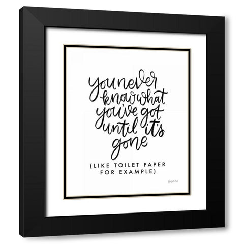 You Never Know Black Modern Wood Framed Art Print with Double Matting by Thorns, Becky