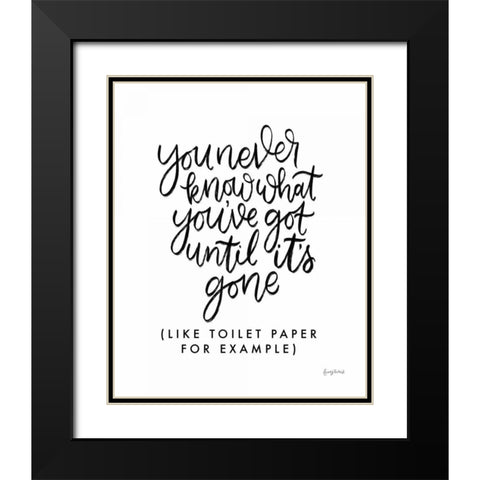 You Never Know Black Modern Wood Framed Art Print with Double Matting by Thorns, Becky