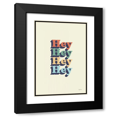 Hey Black Modern Wood Framed Art Print with Double Matting by Thorns, Becky