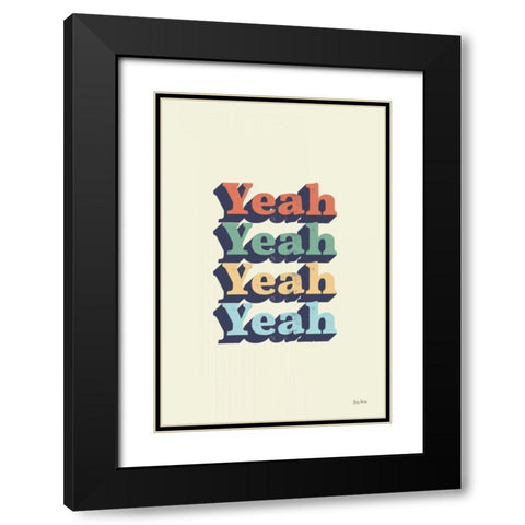 Yeah Black Modern Wood Framed Art Print with Double Matting by Thorns, Becky