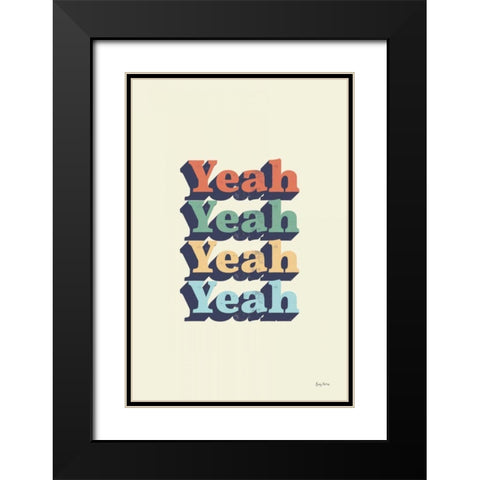 Yeah Black Modern Wood Framed Art Print with Double Matting by Thorns, Becky
