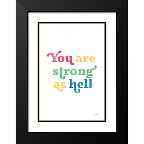 Rainbow You Are Strong Black Modern Wood Framed Art Print with Double Matting by Thorns, Becky