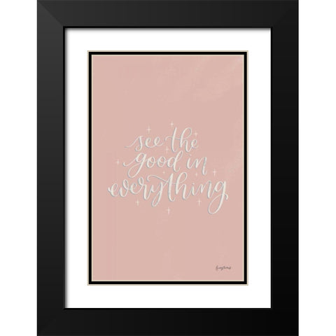 Mod Glam See the Good I Pink Black Modern Wood Framed Art Print with Double Matting by Thorns, Becky