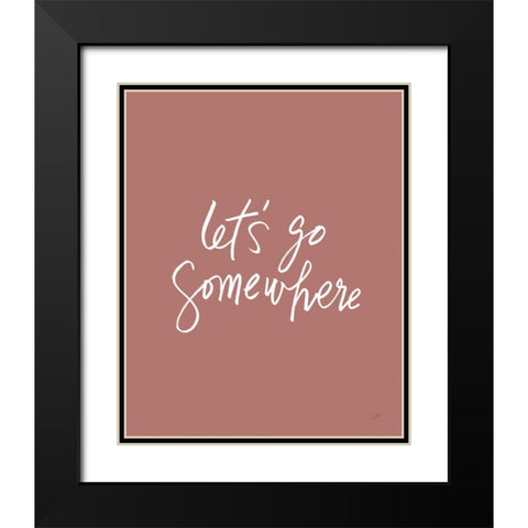 Lets Go Somewhere Black Modern Wood Framed Art Print with Double Matting by Panganiban, Karyn