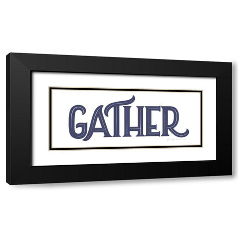 Farmhouse Gather Navy Black Modern Wood Framed Art Print with Double Matting by Graham, Gia