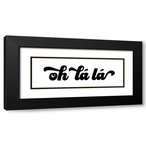 Oh La La Black Modern Wood Framed Art Print with Double Matting by Wild Apple Portfolio