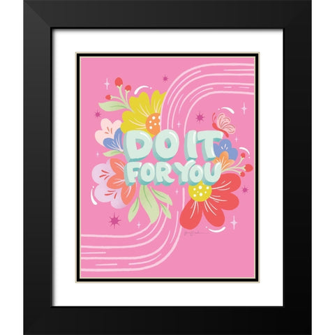 Do It For You I Black Modern Wood Framed Art Print with Double Matting by Graham, Gia