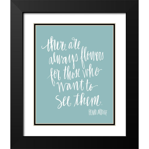 There are Flowers on Blue Black Modern Wood Framed Art Print with Double Matting by Warrick, Cheryl