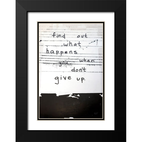 Dont Give Up Black Modern Wood Framed Art Print with Double Matting by Youngstrom, Kent