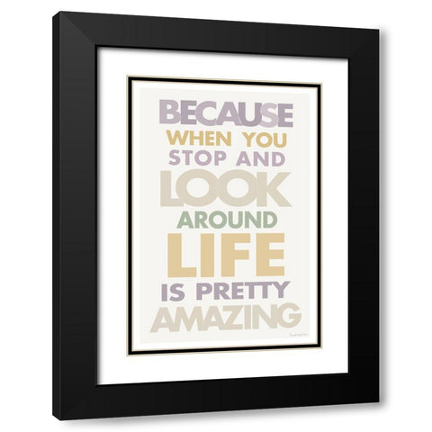 Life is Amazing II Pastel Black Modern Wood Framed Art Print with Double Matting by Charro, Mercedes Lopez