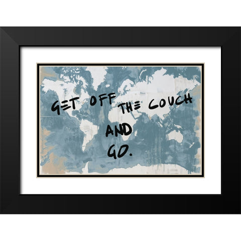 Get Off the Couch World Black Modern Wood Framed Art Print with Double Matting by Youngstrom, Kent