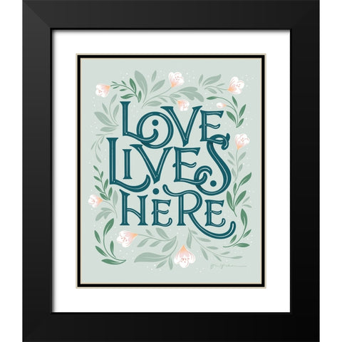 Love Lives Here II Black Modern Wood Framed Art Print with Double Matting by Graham, Gia