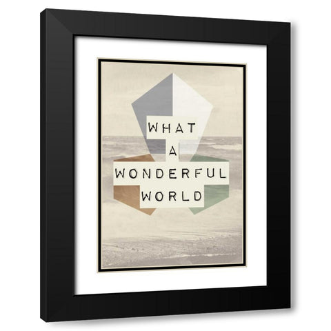wonderful world I Black Modern Wood Framed Art Print with Double Matting by Waltz, Anne