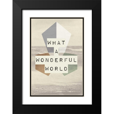 wonderful world I Black Modern Wood Framed Art Print with Double Matting by Waltz, Anne