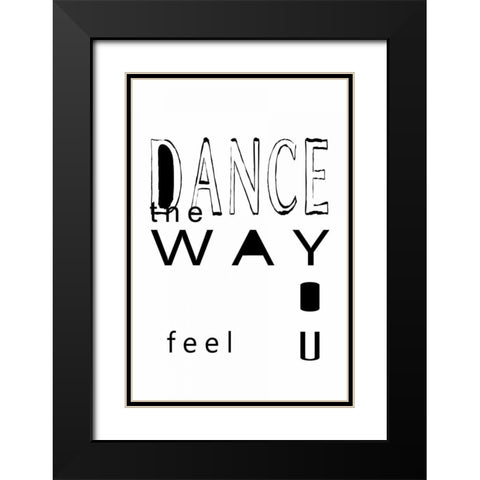 Dance the wayâ€¦ Black Modern Wood Framed Art Print with Double Matting by Waltz, Anne