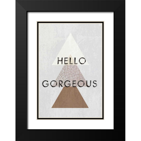 Hello gorgeous II Black Modern Wood Framed Art Print with Double Matting by Waltz, Anne