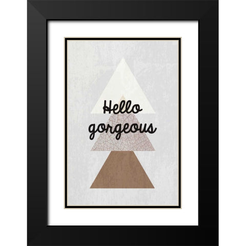 Hello gorgeous III Black Modern Wood Framed Art Print with Double Matting by Waltz, Anne