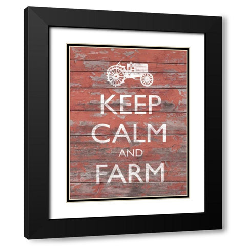 Keep Calm and Farm II Black Modern Wood Framed Art Print with Double Matting by Saunders, Alonzo